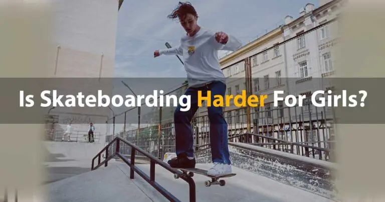 Is Skateboarding Harder For Girls? - Crushing Barriers