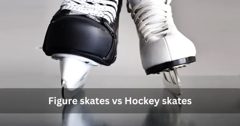 Blades on Ice: Comparing Figure skates vs hockey skates 2024